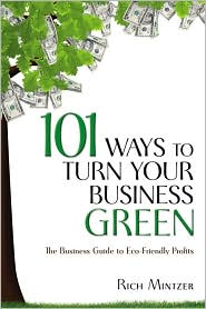101 Ways to Turn Your Business Green